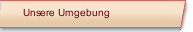 Unsere Umgebung